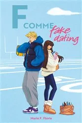 Book cover of F comme Fake Dating by Marie F. Florie