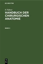 Book cover of F. Führer: Handbuch der chirurgischen Anatomie. Band 2 by F. Führer