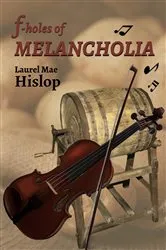 Book cover of f-Holes of MELANCHOLIA by Laurel Mae Hislop