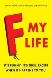 Book cover of F My Life by Unknown