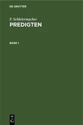 Book cover of F. Schleiermacher: Predigten. Band 1 by F. Schleiermacher