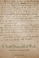 Book cover of F. Scott Fitzgerald at Work by Horst H. Kruse
