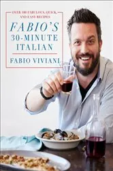 Book cover of Fabio's 30-Minute Italian by Fabio Viviani