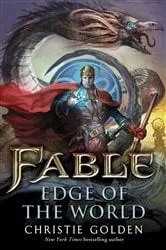 Book cover of Fable: Edge of the World by Christie Golden
