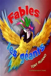 Book cover of Fables pour les Géants by Tony Ruano