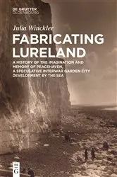 Book cover of Fabricating Lureland by Julia Winckler