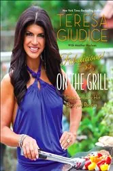 Book cover of Fabulicious!: On the Grill by Teresa Giudice