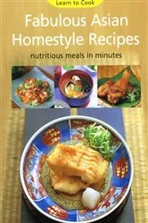 Book cover of Fabulous Asian Homestyle Recipes by Periplus Editors