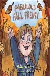 Book cover of Fabulous Fall Frenzy by Malinda Rowe