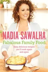 Book cover of Fabulous Family Food by Nadia Sawalha