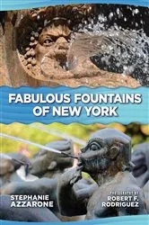Book cover of Fabulous Fountains of New York by Stephanie Azzarone