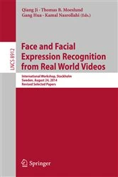 Book cover of Face and Facial Expression Recognition from Real World Videos by Qiang Ji