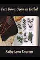 Book cover of Face Down Upon an Herbal by Unknown