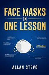 Book cover of Face Masks In One Lesson by Allan Stevo