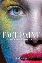Book cover of Face Paint by Lisa Eldridge