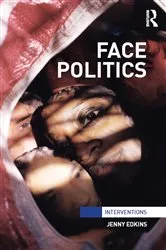 Book cover of Face Politics by Jenny Edkins