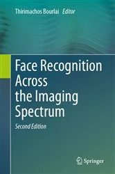 Book cover of Face Recognition Across the Imaging Spectrum (2nd ed.) by Thirimachos Bourlai