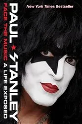 Book cover of Face the Music by Paul Stanley