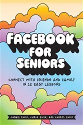 Book cover of Facebook for Seniors by Carrie Ewin