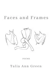 Book cover of Faces and Frames by Green, Talia, Ann
