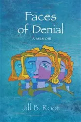 Book cover of Faces of Denial by Root, Jill, B.