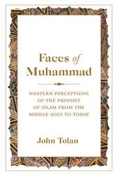 Book cover of Faces of Muhammad by John Tolan