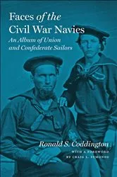 Book cover of Faces of the Civil War Navies by Ronald S. Coddington