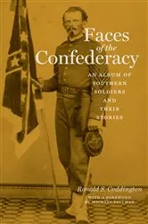 Book cover of Faces of the Confederacy by Ronald S. Coddington