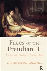 Book cover of Faces of the Freudian I by Mikkel Reher-Langberg