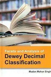 Book cover of Facets And Analysis Of Dewey Decimal Classification by Unknown