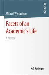 Book cover of Facets of an Academic’s Life by Michael Wertheimer