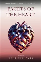 Book cover of Facets of the Heart by Dontisha James