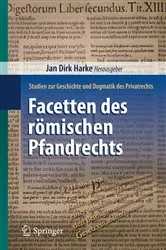 Book cover of Facetten des römischen Pfandrechts by Jan Dirk Harke