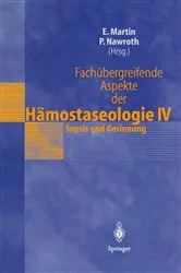 Book cover of Fachübergreifende Aspekte der Hämostaseologie IV by Eike Martin