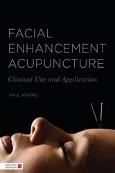 Book cover of Facial Enhancement Acupuncture by Paul Adkins