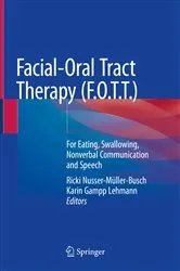 Book cover of Facial-Oral Tract Therapy (F.O.T.T.) by Ricki Nusser-Müller-Busch