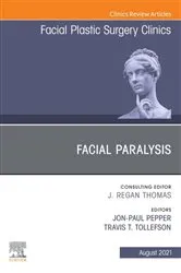 Book cover of Facial Paralysis, An Issue of Facial Plastic Surgery Clinics of North America, EBook by Travis T. Tollefson
