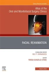 Book cover of Facial Reanimation, An Issue of Atlas of the Oral & Maxillofacial Surgery Clinics, E-Book by Teresa González Otero MD