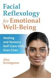 Book cover of Facial Reflexology for Emotional Well-Being by Alex Scrimgeour