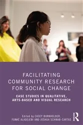 Book cover of Facilitating Community Research for Social Change by Casey Burkholder