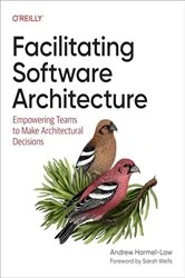 Book cover of Facilitating Software Architecture by Andrew Harmel-Law