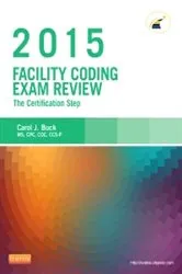 Book cover of Facility Coding Exam Review 2015 - E-Book by Buck MS, CPC, CCS-P, Carol J.