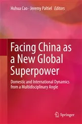 Book cover of Facing China as a New Global Superpower by Huhua Cao