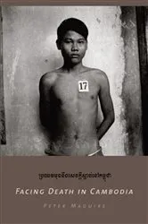 Book cover of Facing Death in Cambodia by Peter Maguire