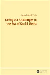 Book cover of Facing ICT Challenges in the Era of Social Media by Zoran Levnajic