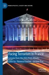 Book cover of Facing Terrorism in France by Florence Faucher