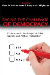 Book cover of Facing the Challenge of Democracy by Paul M. Sniderman