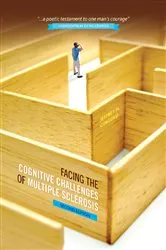 Book cover of Facing the Cognitive Challenges of Multiple Sclerosis (2nd ed.) by Jeffrey Gingold
