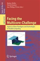 Book cover of Facing the Multicore-Challenge by Rainer Keller