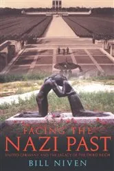 Book cover of Facing the Nazi Past by Bill Niven